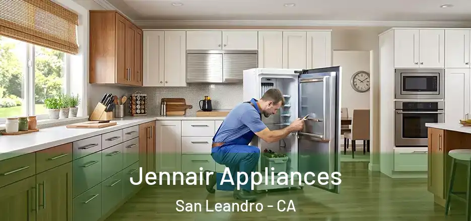 Jennair Appliances San Leandro - CA