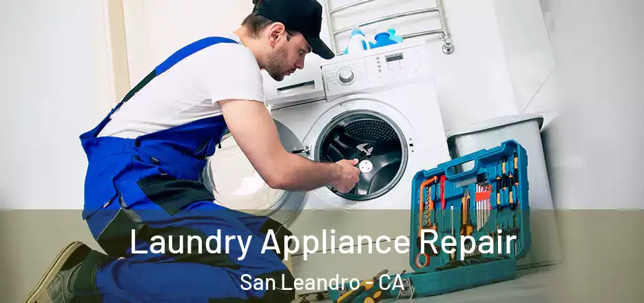 Laundry Appliance Repair San Leandro - CA
