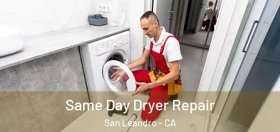 Same Day Dryer Repair San Leandro - CA