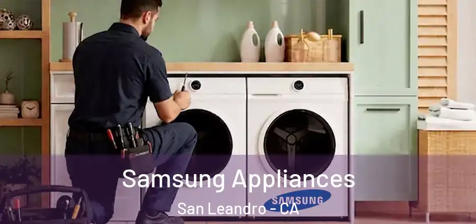Samsung Appliances San Leandro - CA