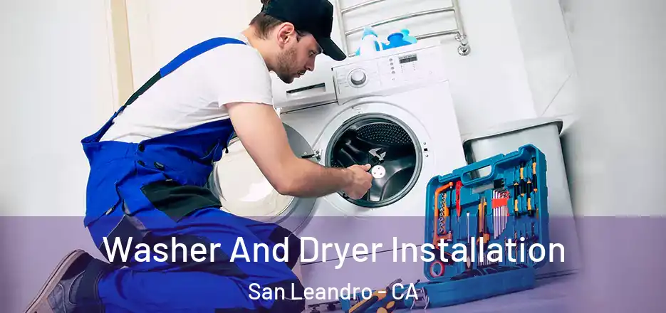 Washer And Dryer Installation San Leandro - CA